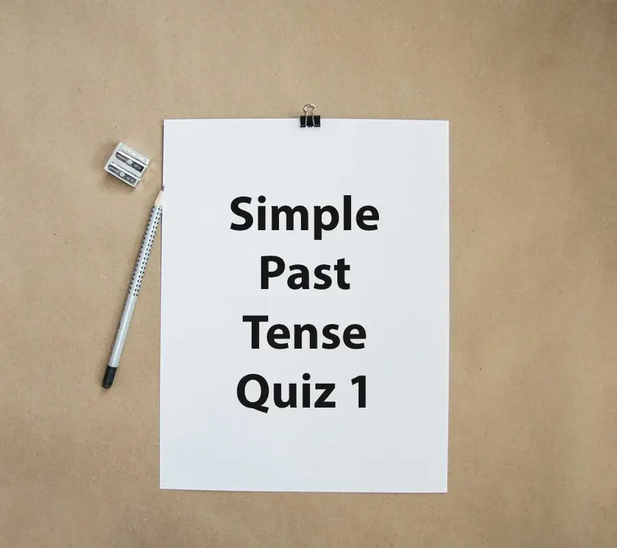 Simple Past Tense Quiz