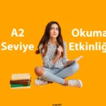A2 Seviye Okuma Parçası Etkinliği